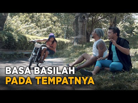 BASA BASILAH PADA TEMPATNYA