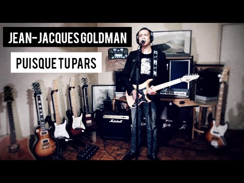 Jean-Jacques Goldman - Puisque Tu Pars - Cover by HERES