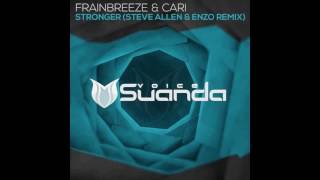 Download lagu Frainbreeze & Cari - Stronger (Steve Allen & Enzo Extended Remix)-dhc mp3