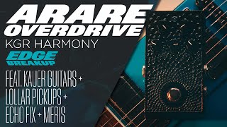 Video thumbnail for KGR Harmony Arare Overdrive feat. Lollar Pickups & Kauer Guitars Banshee // Guitar Pedal Demo by Edge of Breakup - Guitar, Amp & Pedal Demos