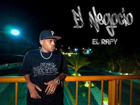 El Rafy - El Negocio💸(Video Oficial) Dir.@MaylonRD