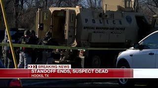 Standoff in Hooks ends; suspect dead
