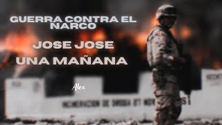 José José - Una Mañana [Letra] (Guerra Contra El Narco)