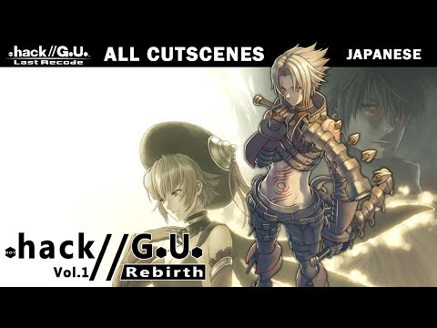 .hack//G.U Last Recode Vol.1//Rebirth All Cutscenes
