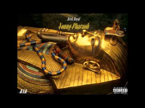 Reek Royal - Young Pharaoh