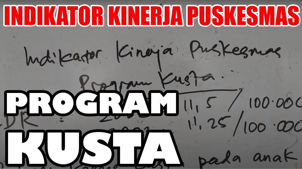 Kusta #35 | Indikator Kinerja Puskesmas 🌱  Program Kusta