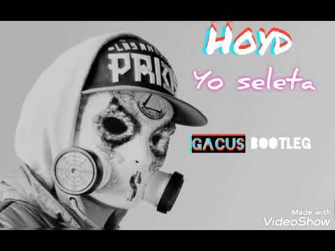 Hoyd - Yo Selecta  (Gacuś vixa bootleg)