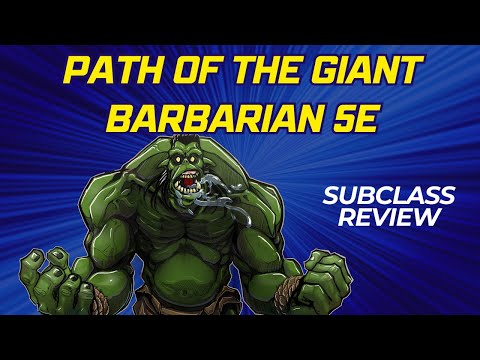 Path of the Giant Barbarian 5e: Subclass Review