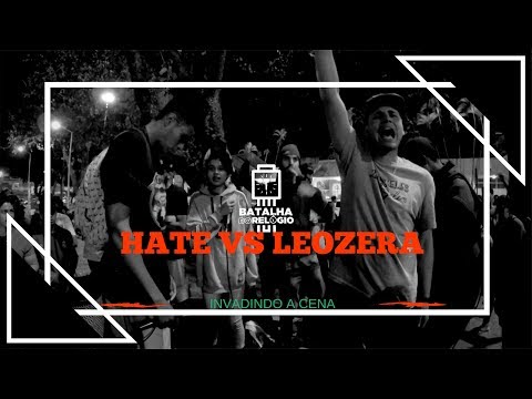 Hate vs Leozera - 2 Fase - 34º Edição Batalha do Relógio 2018 - Taguatinga/DF