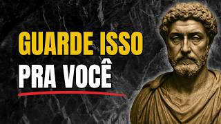 3 Coisas Que Você Nunca Deve Compartilhar | Estoicismo | Sabedoria Estoica