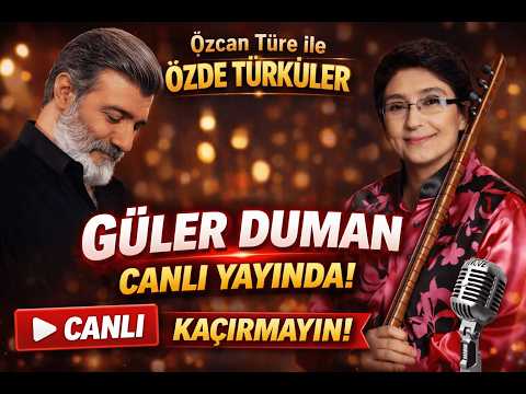 Güler Duman Canlı Yayında! | Özcan Türe ile Özde Türküler Özel Bölüm 🎙️