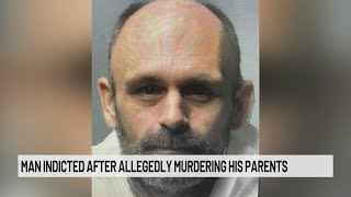 Fort Plain man indicted after allegedly killing parents