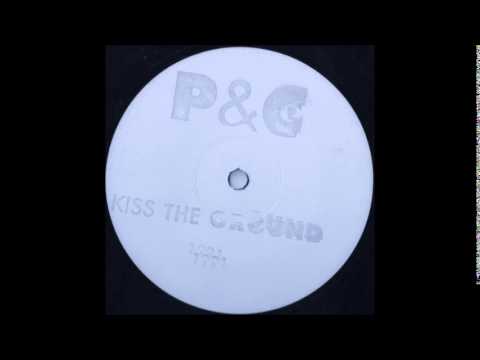 P&C1 - KISS THE GROUND (DUB1)  1991