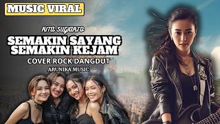 Download lagu SEMAKIN SAYANG SEMAKIN KEJAM - Rockdut Version l Female Rock Vocal Cover ( Arunika Music ) mp3 Download lagu SEMAKIN SAYANG SEMAKIN KEJAM - Rockdut Version l Female Rock Vocal Cover ( Arunika Music ) mp3