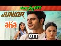 Junior Confirm OTT Release Date Upcoming New Confirmed Release All OTT Telugu Movies