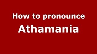 How to pronounce Athamania