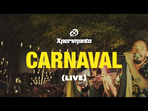 Xperimento - Carnaval (Live)