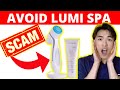 Lumi Spa Nu Skin Scam
