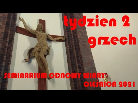 Seminarium Odnowy Wiary 2021 - Oleśnica - Witek Wilk - tydzień drugi: grzech