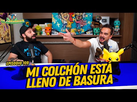 La Cotorrisa - Episodio 109 - Mi colchón está lleno de basura