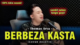 Download lagu HARUSKAH BERAKHIR SAMPAI DI SINI😭😭| BERBEZA KASTA - THOMAS ARYA [Versi Cover Akustik by Soni Egi] mp3