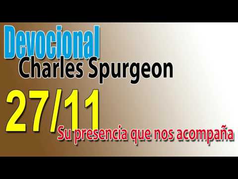 Devocional Charles Spurgeon 27/11 - Su presencia que siempre nos acompaña