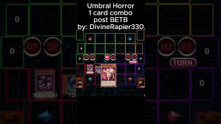 Umbral Horror Combo post Beyond the Brave #yugioh #yugiohcommunity #masterduel #yugiohtcg #konami