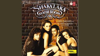 Aaj Nahi Toh Kal Lyrics - Shakalaka Boom Boom
