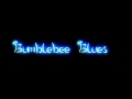 Bumblebee Blues - John Edmondson