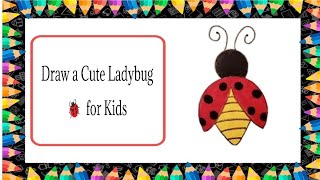 Cute Ladybug Drawing - Easy Step-by-Step for Beginners