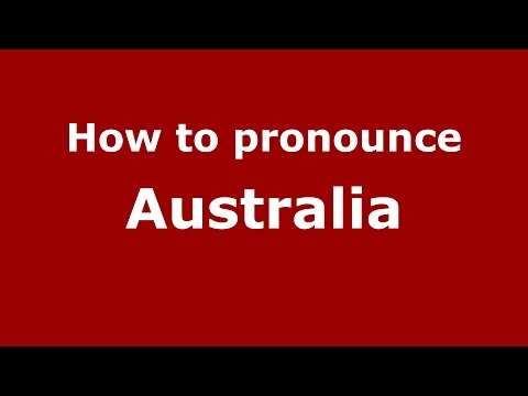 How to pronounce Australia