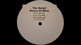 The Belief // Peace of Mind (Club Mix)