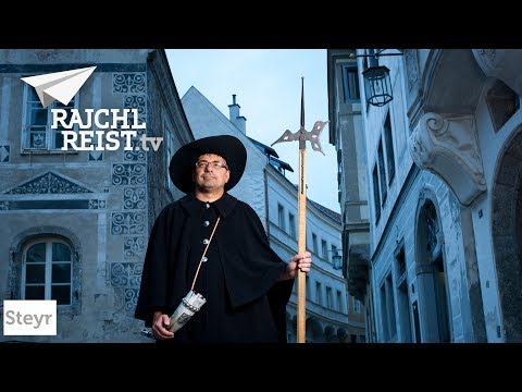 RAJCHL REIST nach Steyr: Stadtspaziergang mit dem Nachtwächter