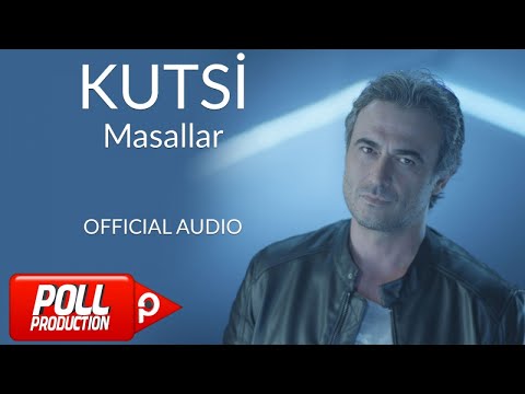 Kutsi - Masallar - ( Official Audio )