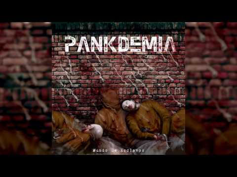 Pankdemia - Mundo de esclavos