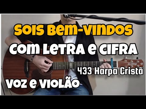 Sois bem vindos 433 - Harpa Cristã
