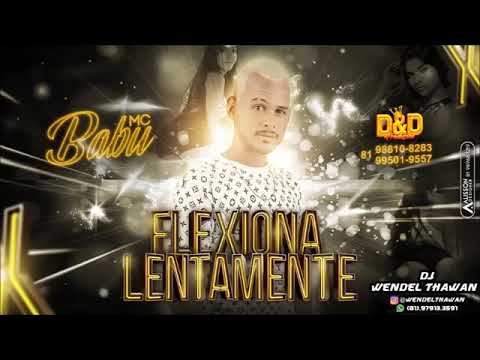 MC BABU - FLEXIONA LETAMENTO MÚSICA NOVA 2018