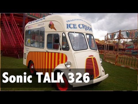 Sonic TALK 326 - Ice Cream Van Hobby