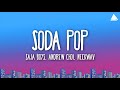 Saja Boys - Soda Pop (Lyrics) | K-Pop Demon Hunters Soundtrack