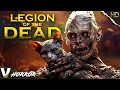 LEGION OF THE DEAD | EXCLUSIVE V HORROR MOVIE | FULL HD HORROR FILM
