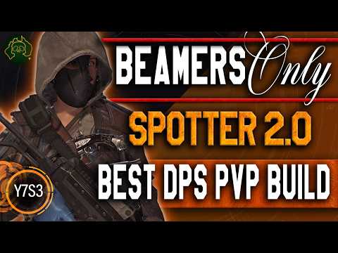 SPOTTER 2.0😮 BEST DPS PVP BUILD! BEAM with INSANE BURST DMG! Division 2 Y7S3 #thedivision2 #pvp