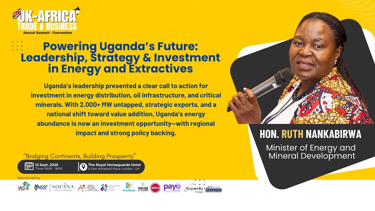 Hon. Ruth Nankabirwa: De-Risk Investments + Add Value in Uganda’s Mining Sector | UK–Africa Summit