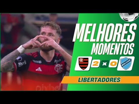 Flamengo 2 x 0 Bolívar | Melhores Momentos Completo | Libertadores 2024