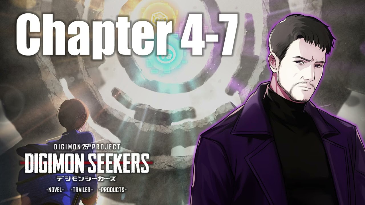 【DIGIMON SEEKERS】NOVEL：CHAPTER4-7〈朗読劇〉