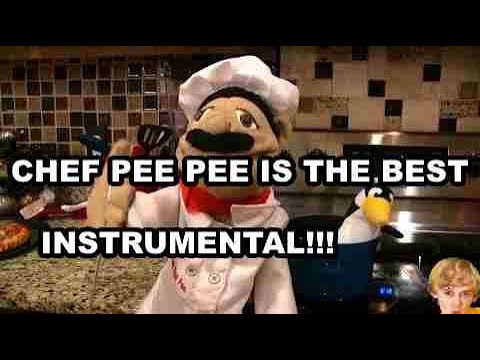 CHEF PEE PEE IS THE BEST INSTRUMENTAL!