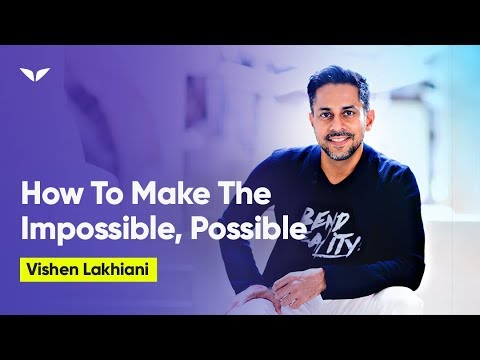 不可能を可能にする方法｜Vishen Lakhiani (How To Make The Impossible, Possible | Vishen Lakhiani)
