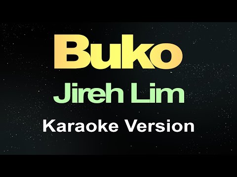 BUKO - Jireh Lim (Karaoke Version) Hd
