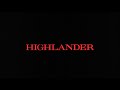 Highlander 1986 MAIN TITLES