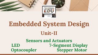 Senors and Actuators | LED | 7-Segment Display | Optocoupler | Stepper Motor