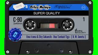 Download lagu Oma Irama & Elvy Sukaesih - Dua Tambah Tiga - [ O. M. Soneta ] mp3
